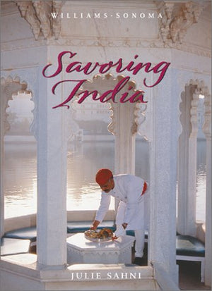Savoring India: Recipes and Reflections on Indian Cooking,Used