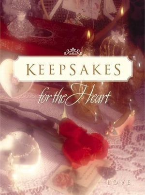 Keepsakes for the Heart: Love (Stories for the Heart Series),Used