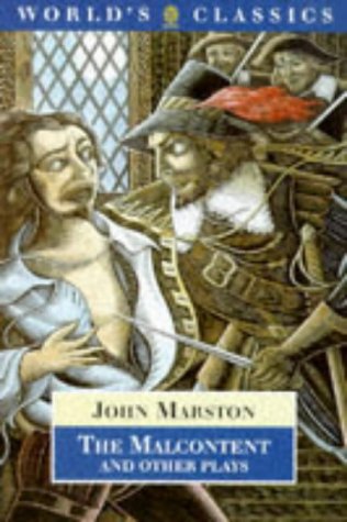 The Malcontent and Other Plays (The ^AWorld's Classics),Used