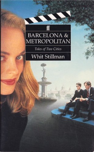 Barcelona and Metropolitan: A Tales of Two Cities (2 Screenplays),Used
