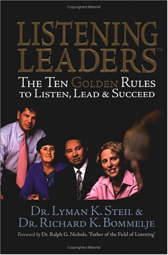 Listening Leaders: The Ten Golden Rules To Listen, Lead & Succeed,Used