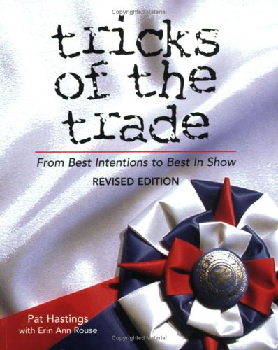 Tricks of the Trade: From Best Intentions to Best in Show, Revised Edition,New
