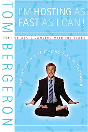 I'm Hosting as Fast as I Can!: Zen and the Art of Staying Sane in Hollywood,Used