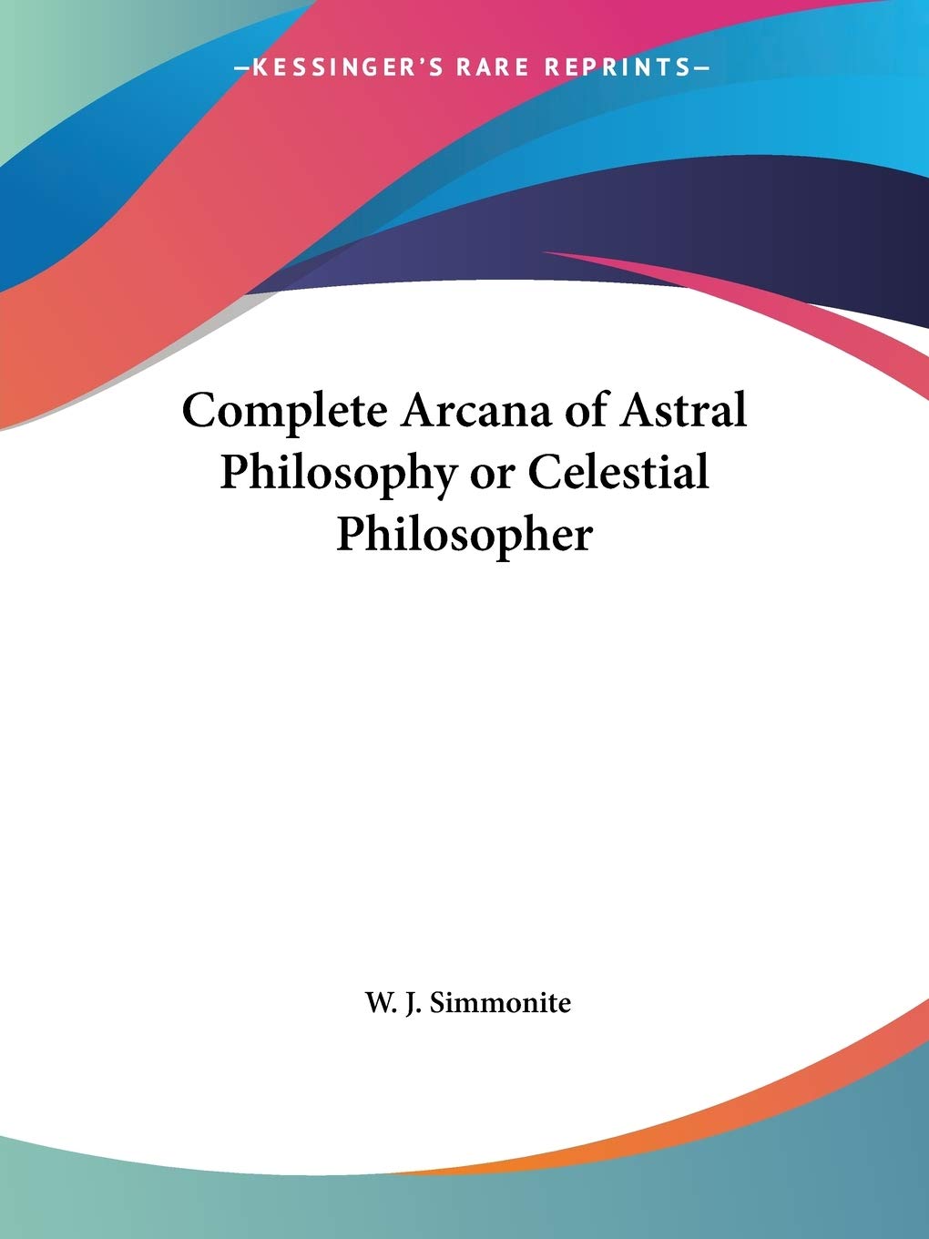 Complete Arcana of Astral Philosophy or Celestial Philosopher,Used