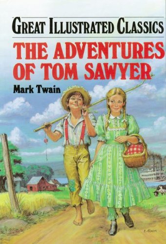 The Adventures of Tom Sawyer (Great Illustrated Classics),Used
