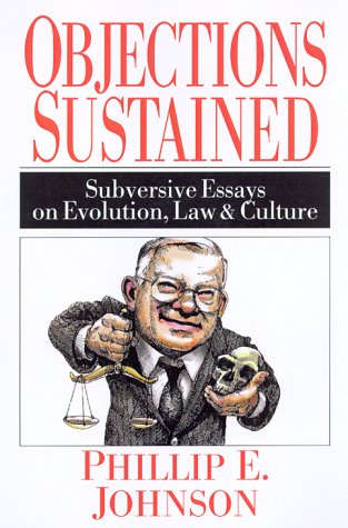 Objections Sustained: Subversive Essays on Evolution, Law & Culture,Used