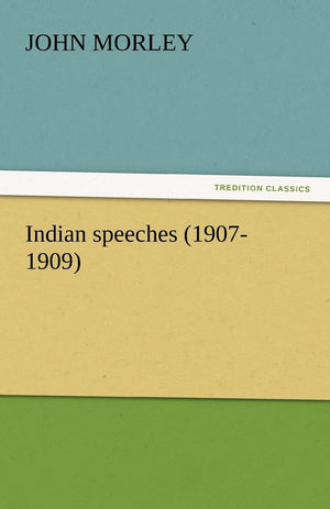 Indian Speeches (19071909),Used