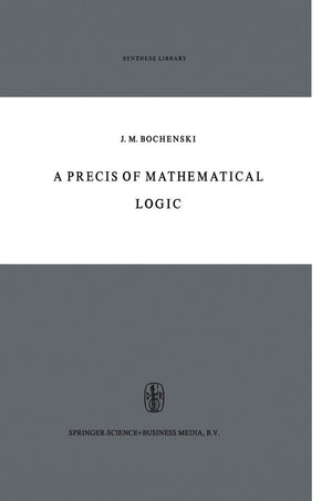 A Precis Of Mathematical Logic (Synthese Library, 1),Used