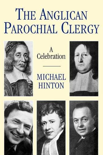 The Anglican Parochial Clergy: A Celebration,Used