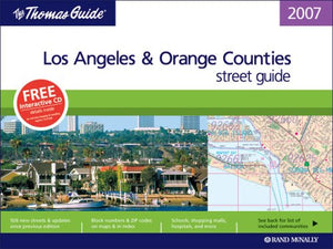 The Thomas Guide 2007 Los Angeles & Orange Counties street guide,Used