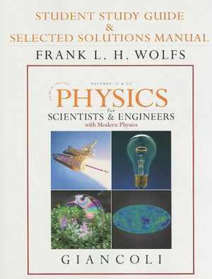 Student Study Guide & Selected Solutions Manual For Physics For Scientists & Engineers With Modern Physics Vols. 2 & 3 (Chs.214,Used