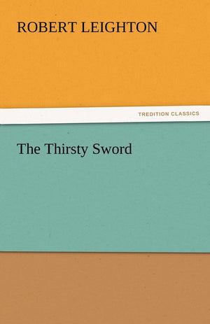 The Thirsty Sword,Used