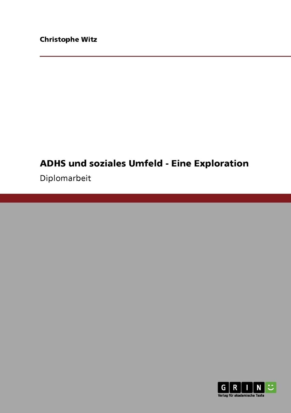 ADHS und soziales Umfeld  Eine Exploration (German Edition),Used