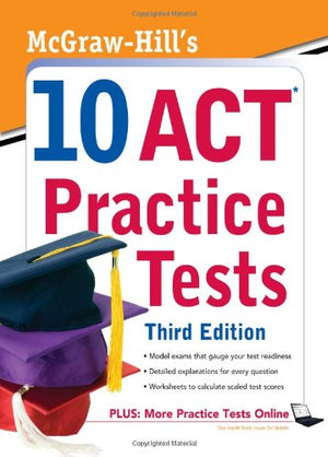 McGrawHill's 10 ACT Practice Tests, Third Edition,Used