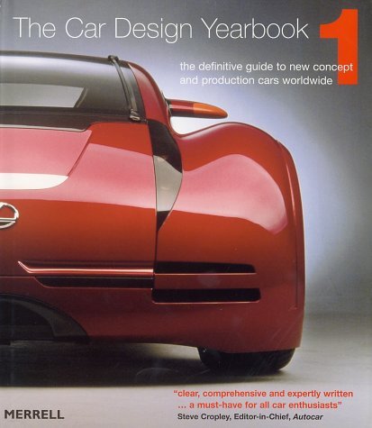 Car Design Yearbook 1: The Definitive Guide to New Concept and Production Cars Worldwide,Used
