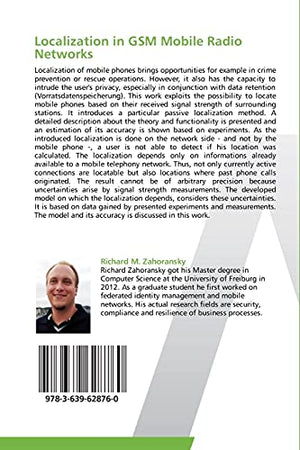 Localization In Gsm Mobile Radio Networks: Passive Localization Of Mobile Phones Based On Receiving Signal Strength: A Concrete
