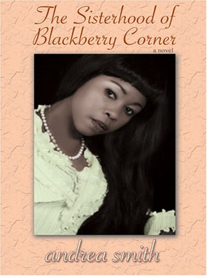 The Sisterhood of Blackberry Corner,Used