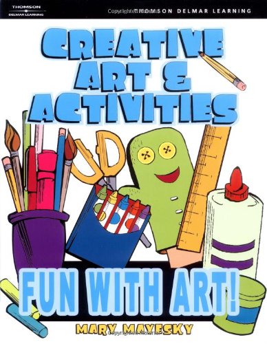 Creative Art & Activities: Fun with Art!,Used