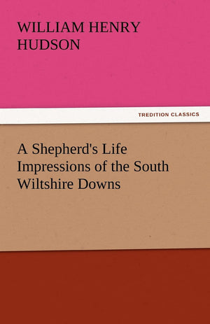 A Shepherd's Life Impressions of the South Wiltshire Downs,Used