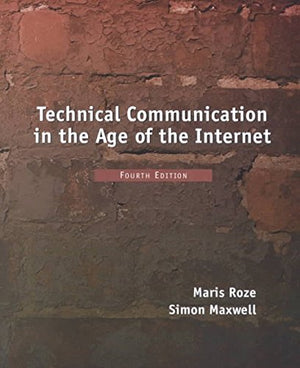 Technical Communication In The Age Of The Internet (4Th Edition),New