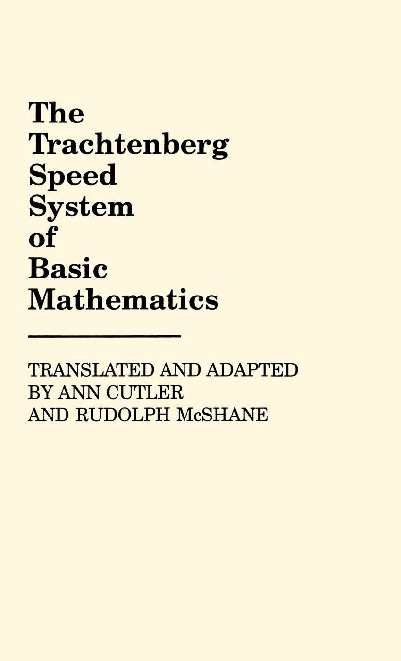 The Trachtenberg Speed System Of Basic Mathematics