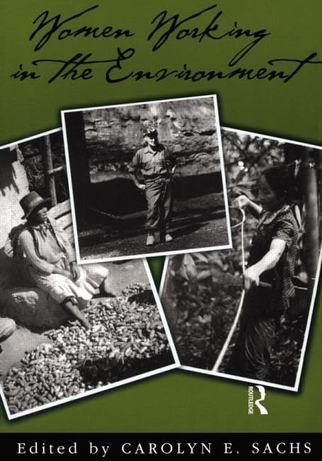 Women Working In The Environment (Series on Ecology, Natural Resource Management & the Environ),Used