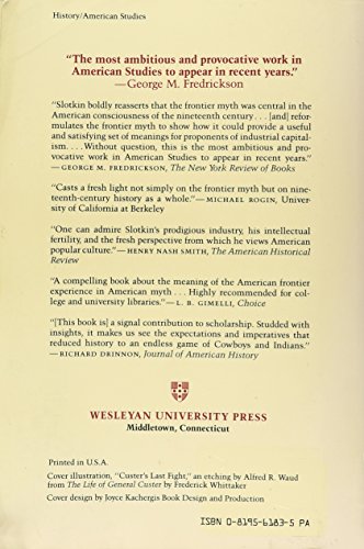 The Fatal Environment: The Myth of the Frontier in the Age of Industrialization, 18001890,Used