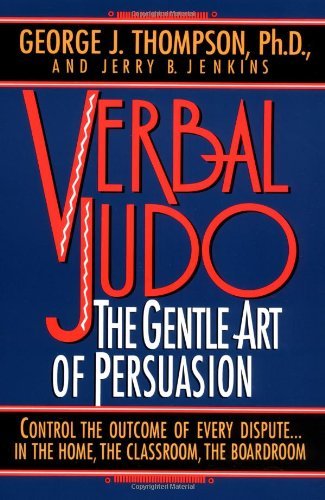 Verbal Judo : The Gentle Art of Persuasion,Used