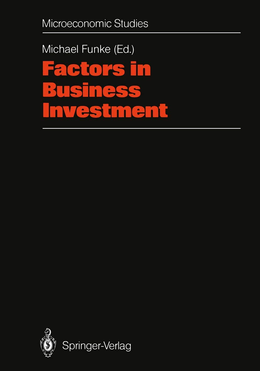 Factors in Business Investment: Papers of a Conference Held at the Science Centre, Berlin, Research Area Labour Market and Emplo,Used