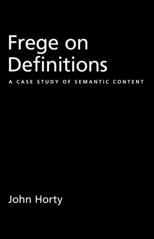 Frege On Definitions: A Case Study Of Semantic Content