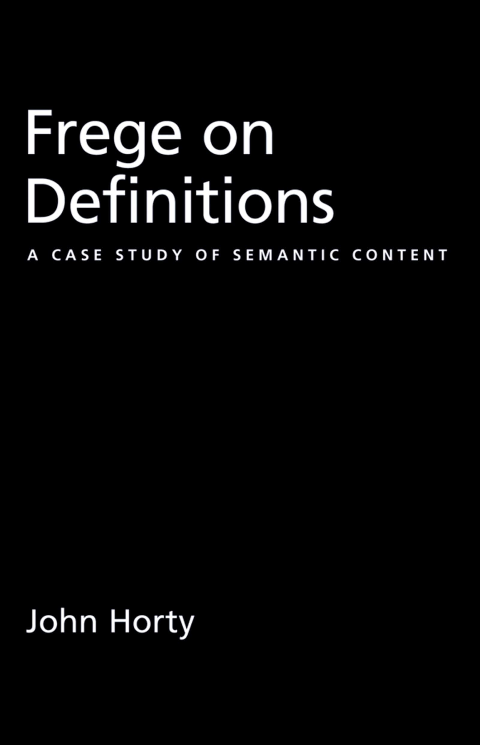 Frege On Definitions: A Case Study Of Semantic Content,Used