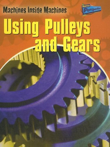 Using Pulleys and Gears (Perspectives),Used