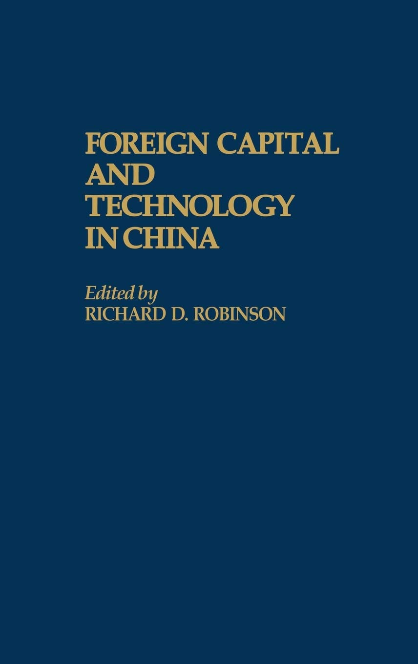 Foreign Capital And Technology In China,Used