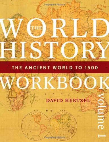 The World History Workbook: The Ancient World to 1500 (Volume 1),Used