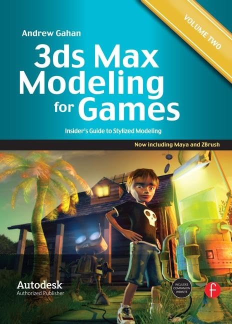 3ds Max Modeling for Games: Volume II: Insiders Guide to Stylized Modeling,Used