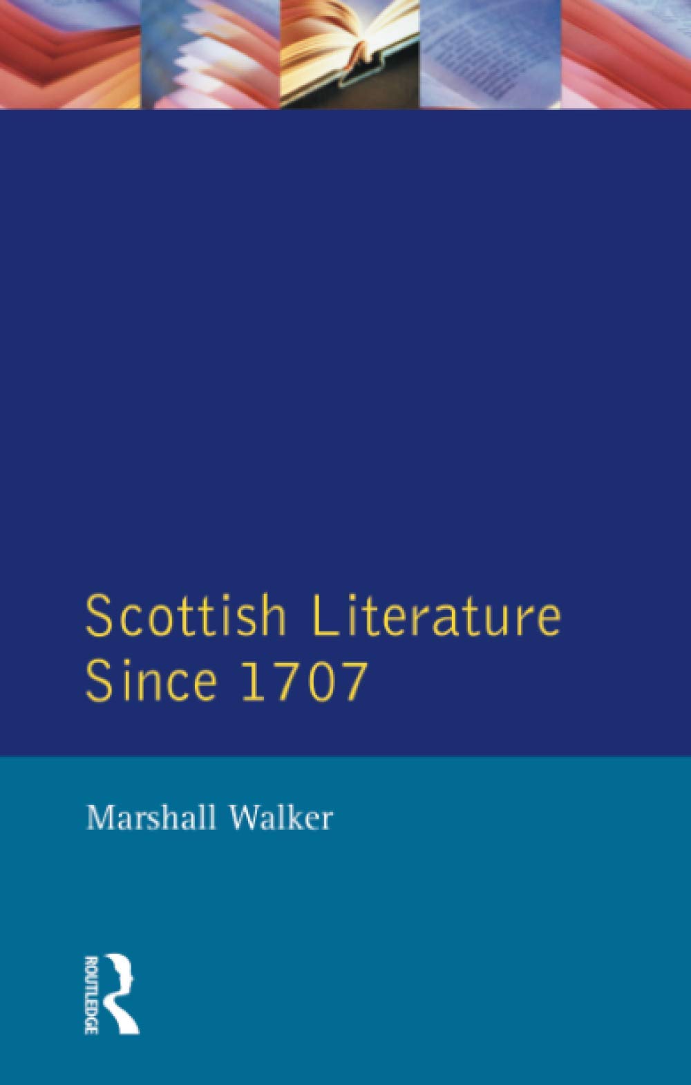 Scottish Literature Since 1707 (Longman Literature In English Series),Used