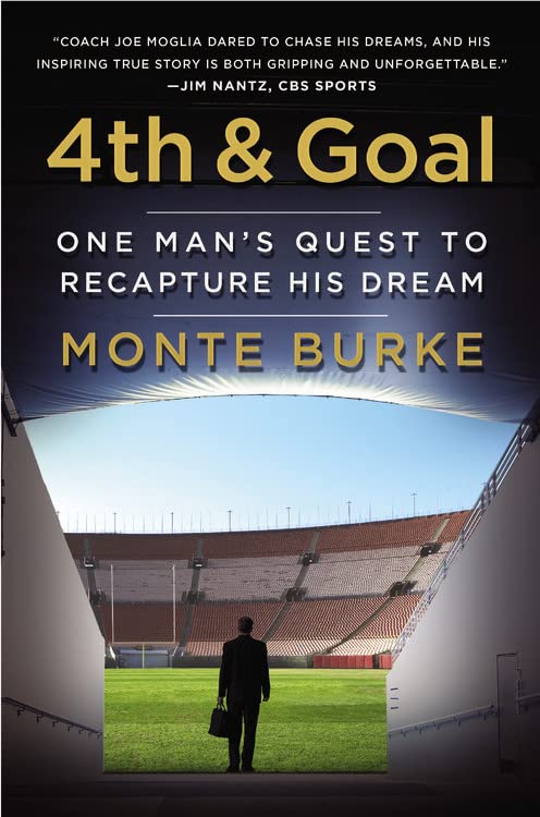 4th and Goal: One Man's Quest to Recapture His Dream,New