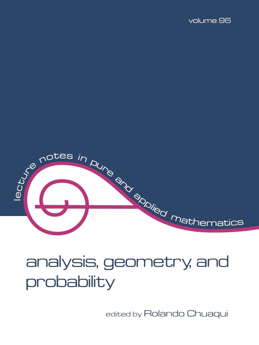 Analysis, Geometry, And Probability (Volume 96) (Lecture Notes In Pure And Applied Mathematics),Used