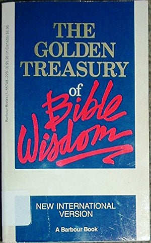 The Golden Treasury of Bible Wisdom: New International Version,Used