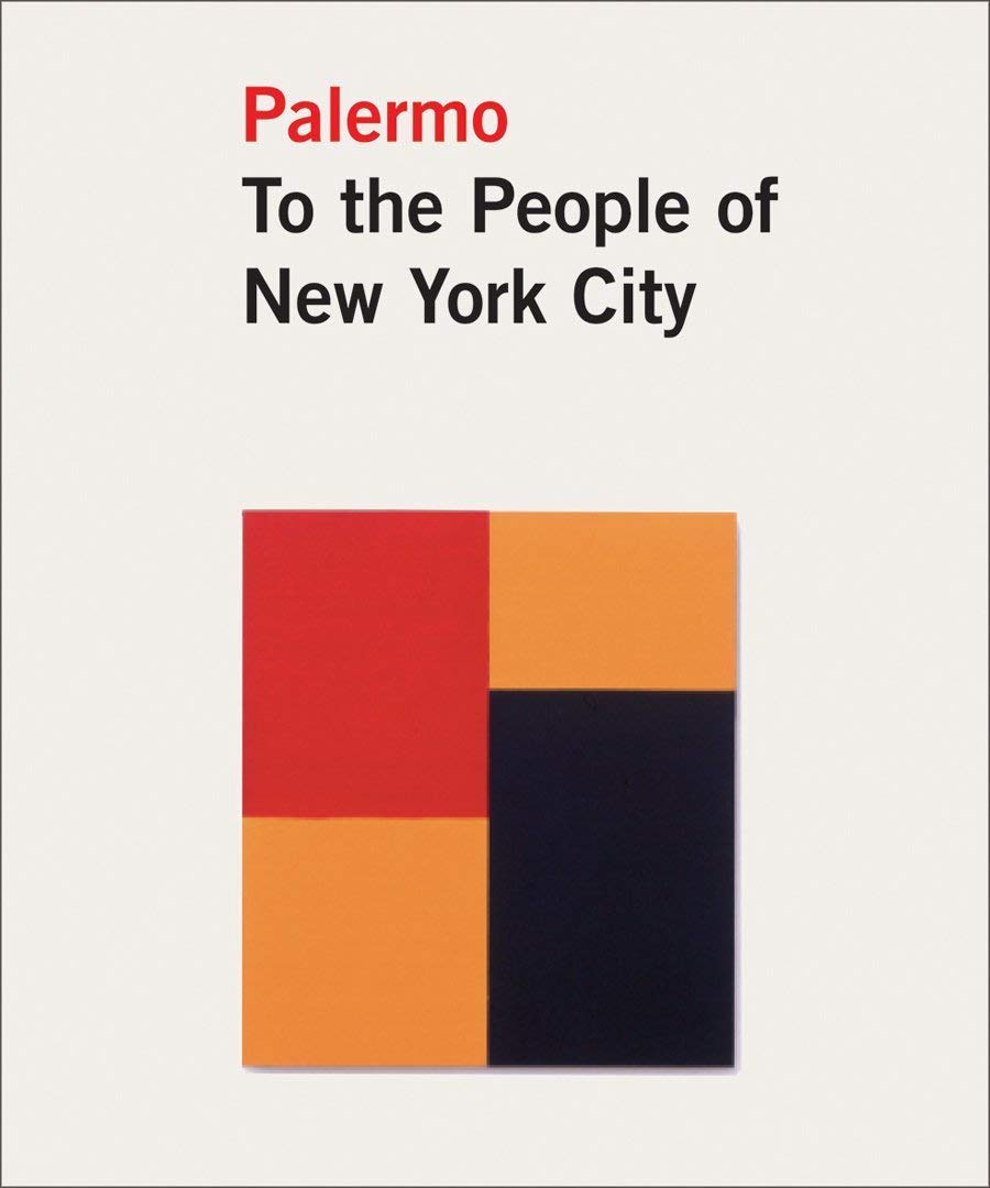 Blinky Palermo: To the People of New York City,Used