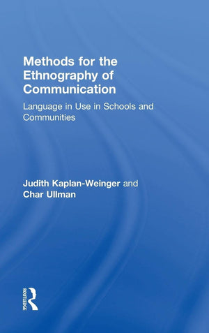 Methods for the Ethnography of Communication: Language in Use in Schools and Communities,Used