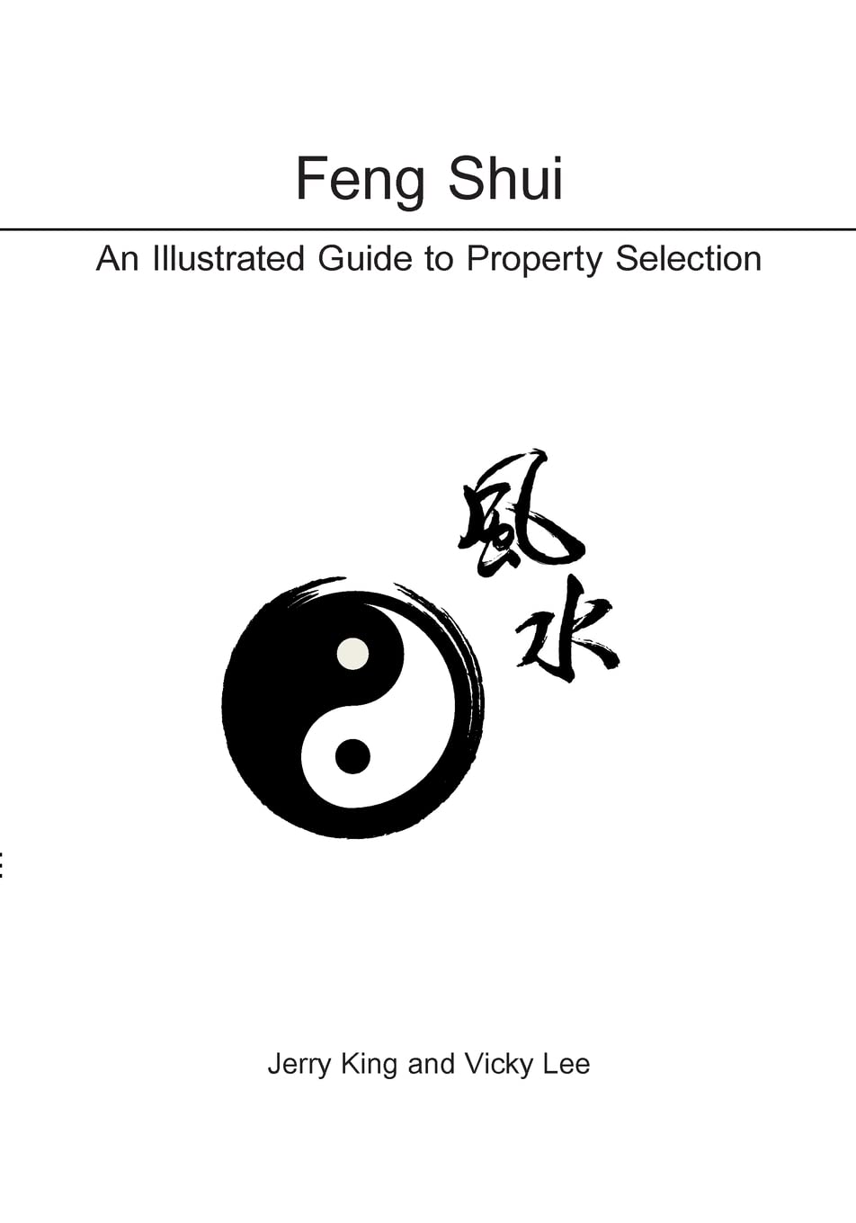 Feng Shui: An Illustrated Guide to Property Selection,Used