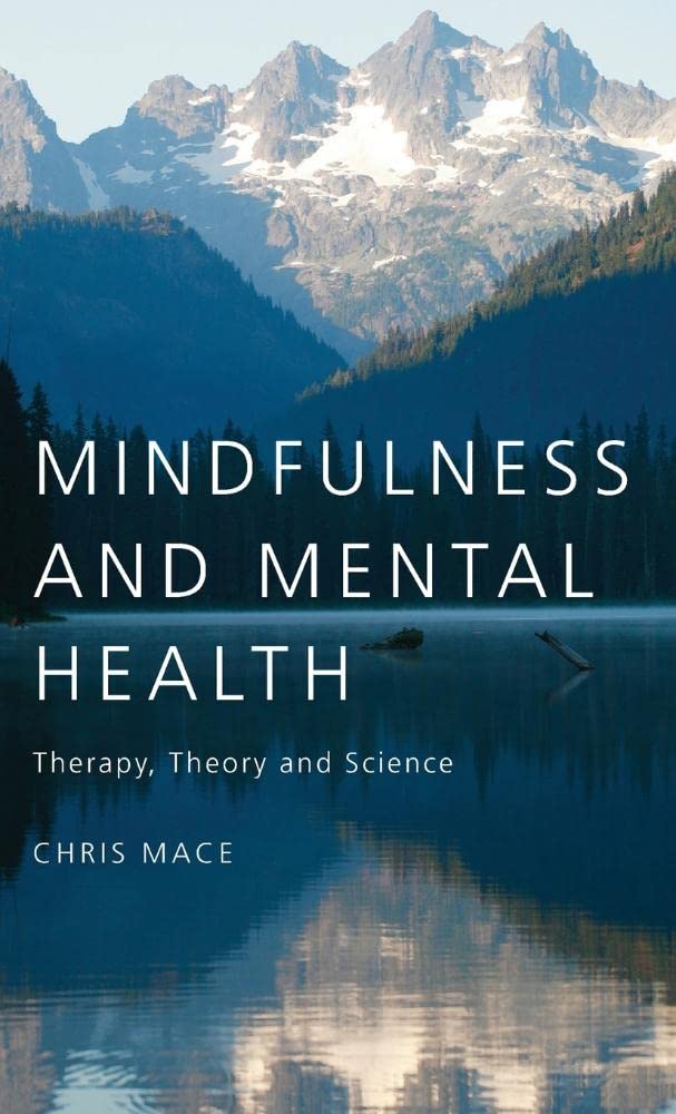 Mindfulness and Mental Health: Therapy, Theory and Science,Used