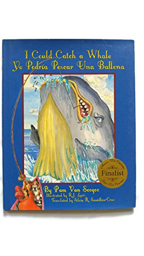 I Could Catch A Whale/ Yo Podria Pescar Una Ballena (English and Spanish Edition),Used