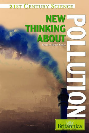 New Thinking About Pollution (21st Century Science),Used