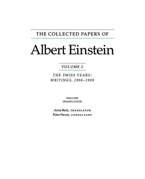 The Collected Papers of Albert Einstein, Volume 2: The Swiss Years: Writings, 19001909 (Collected Papers of Albert Einstein, 2),Used