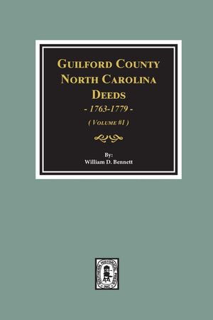 GUILFORD COUNTY, North Carolina Deeds, 17631779. (Volume #1),Used
