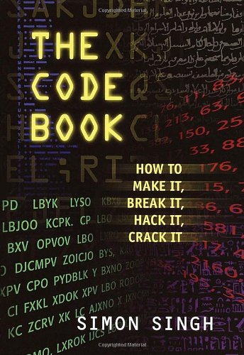 The Code Book: How To Make It, Break It, Hack It, Crack It,New