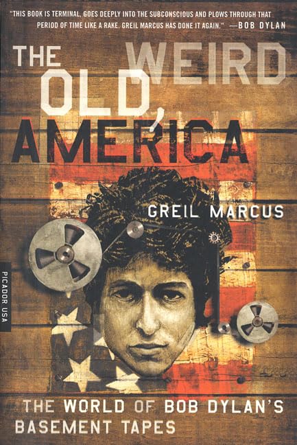 The Old, Weird America: The World Of Bob Dylans Basement Tapes-new,New