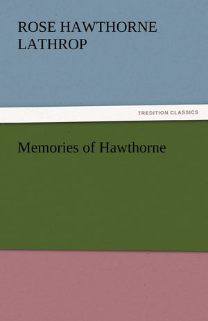 Memories of Hawthorne,Used